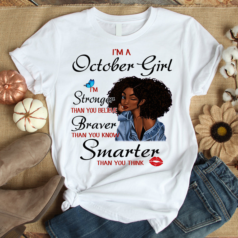 I'm October girl melanin t shirt October birthday shirts, a queen was born in October, October afro shirt T shirts for Woman