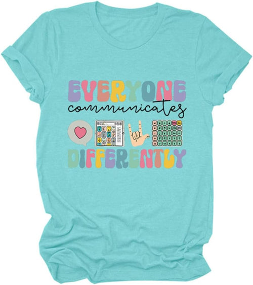 BVNTGSR Everyone Communicates Differently Shirt Women Autism Awareness Shirt Speech Therapy Special Education Teacher Shirts