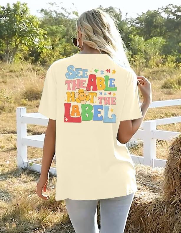 Autism Awareness Shirt Women See The Able Not The Label Autism Shirt Casual Inspirational Short Sleeve Positive Tee Tops