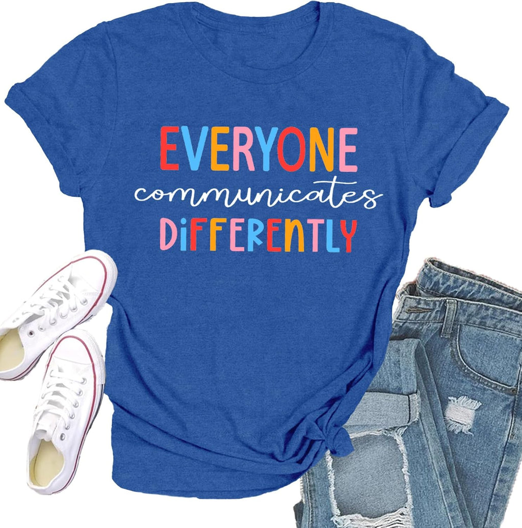 Qskall Autism Awareness Shirt for Women: Everyone Communicates Differently Tshirt Autism Advocate Tee Shirts
