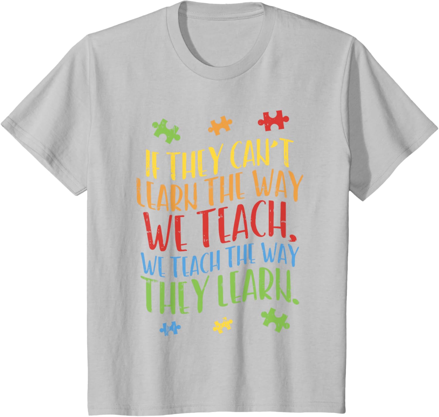 Autism Awareness Teacher Shirt Autistic Teach Learn Gift