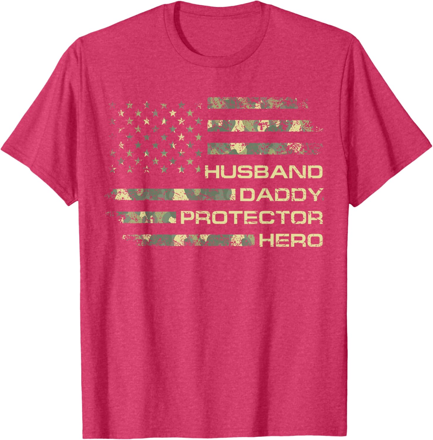 Husband Daddy Protector Hero Fathers Day Camo American Flag