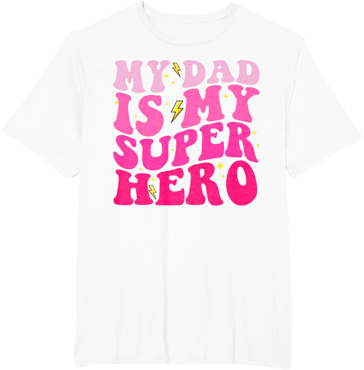 Daughter Father's Day Shirt My Dad Is My Superhero Girls
