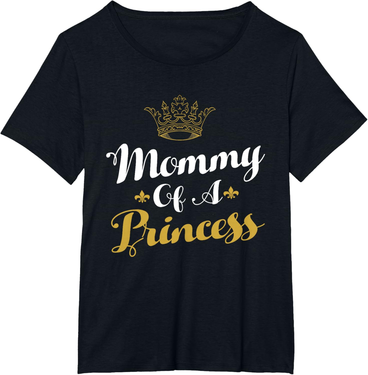 Mommy Of A Princess Daughter Mothers Day For Mom
