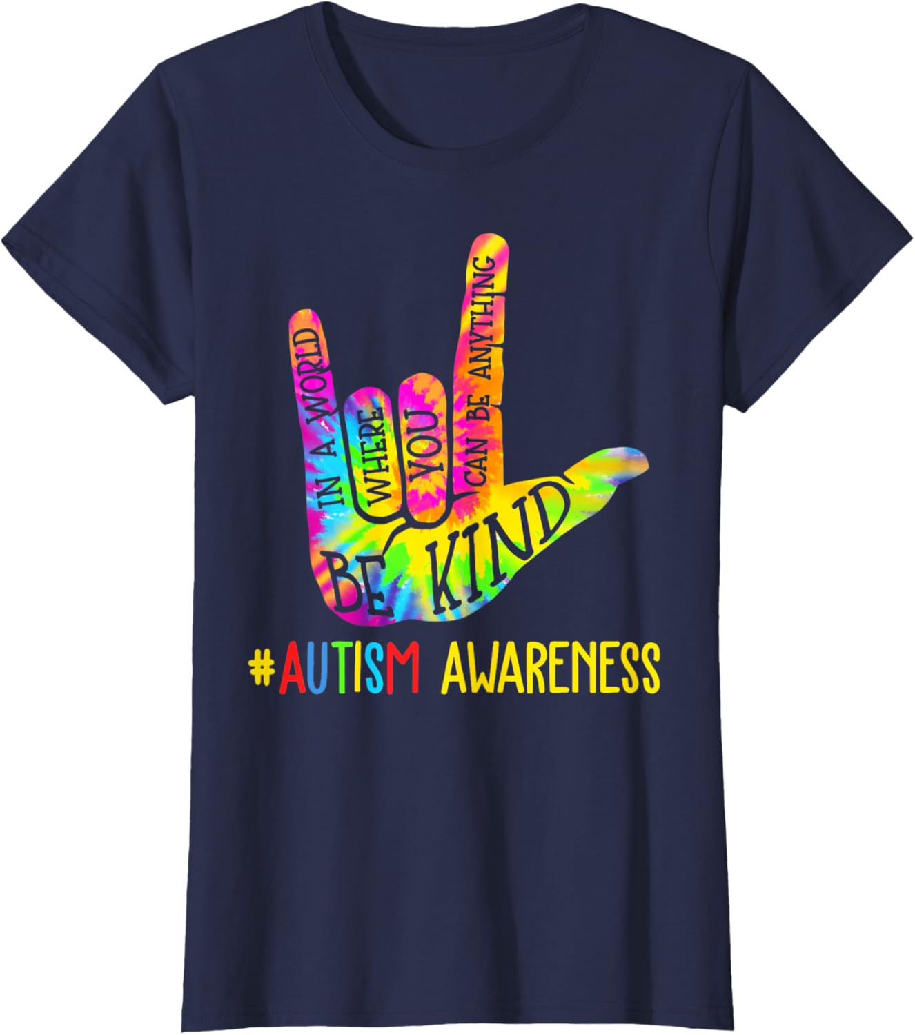 Be Kind ASL Love Sign Language Hand Autism Awareness Tie Dye