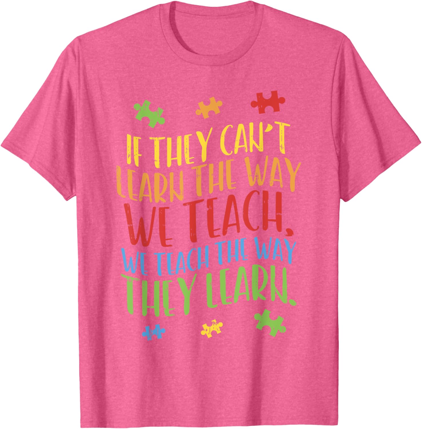 Autism Awareness Teacher Shirt Autistic Teach Learn Gift