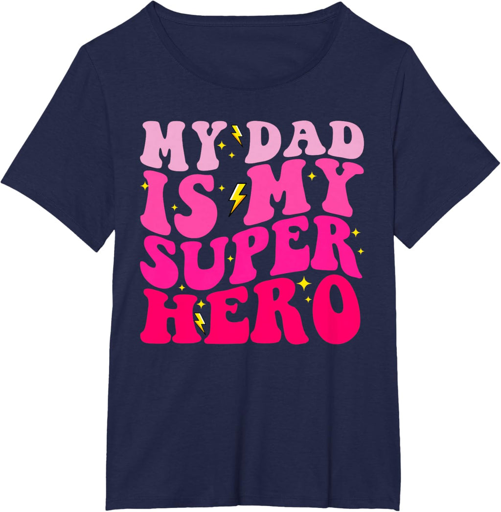 Daughter Father's Day Shirt My Dad Is My Superhero Girls