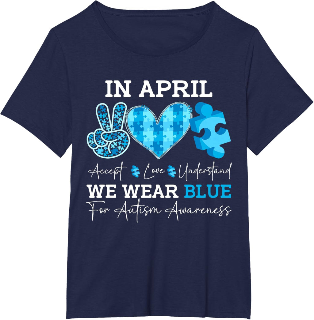 In April We Wear Blue Autism Awareness Men Women Kids Autism