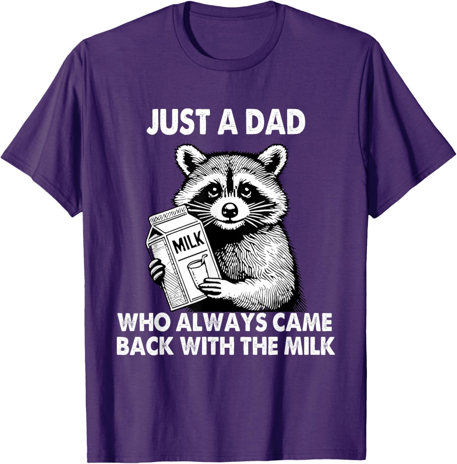 Just a dad who always came back with the milk father's day
