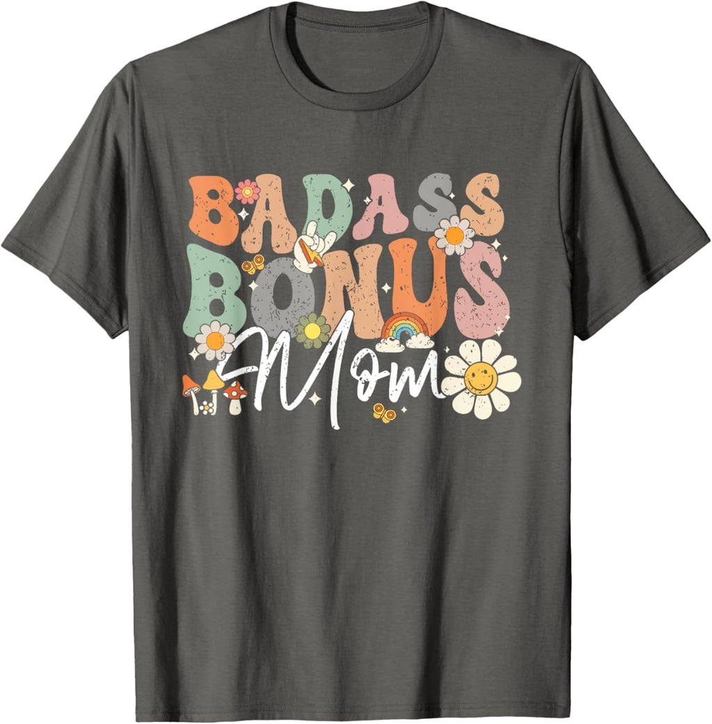 Badass Bonus Mom Funny Step Mom Mother's Day