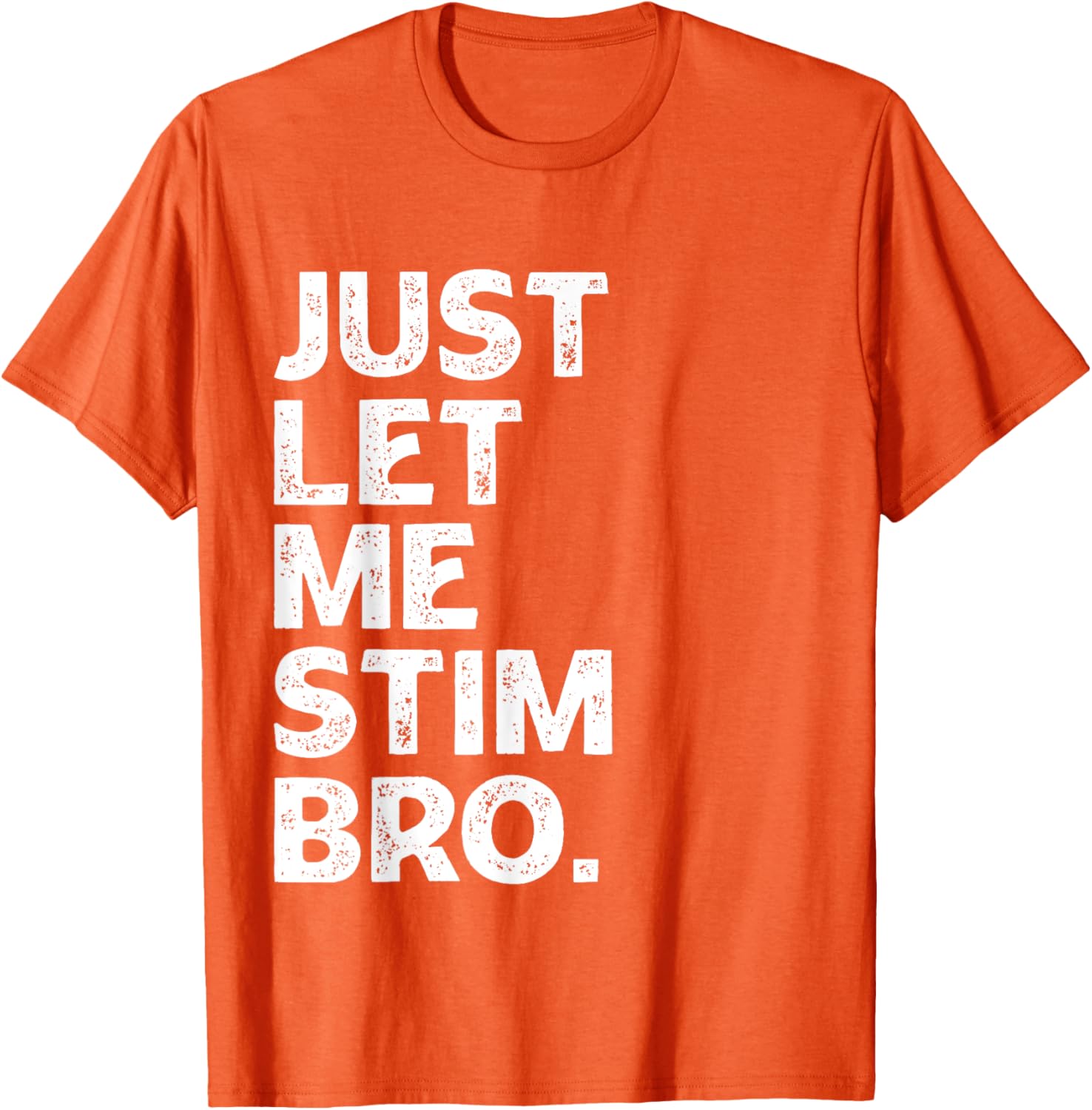 Just Let Me Stim Bro Kids Boys - Autistic Autism Awareness