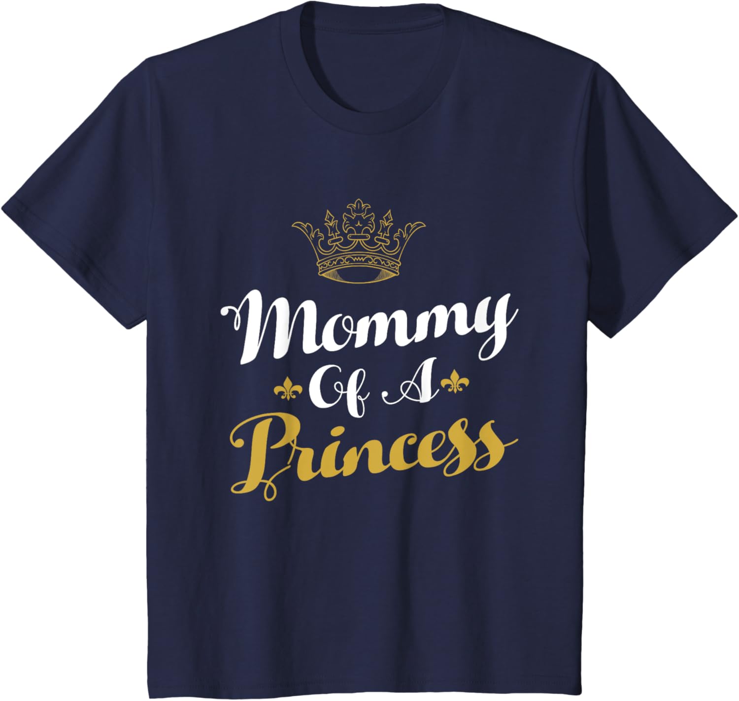 Mommy Of A Princess Daughter Mothers Day For Mom