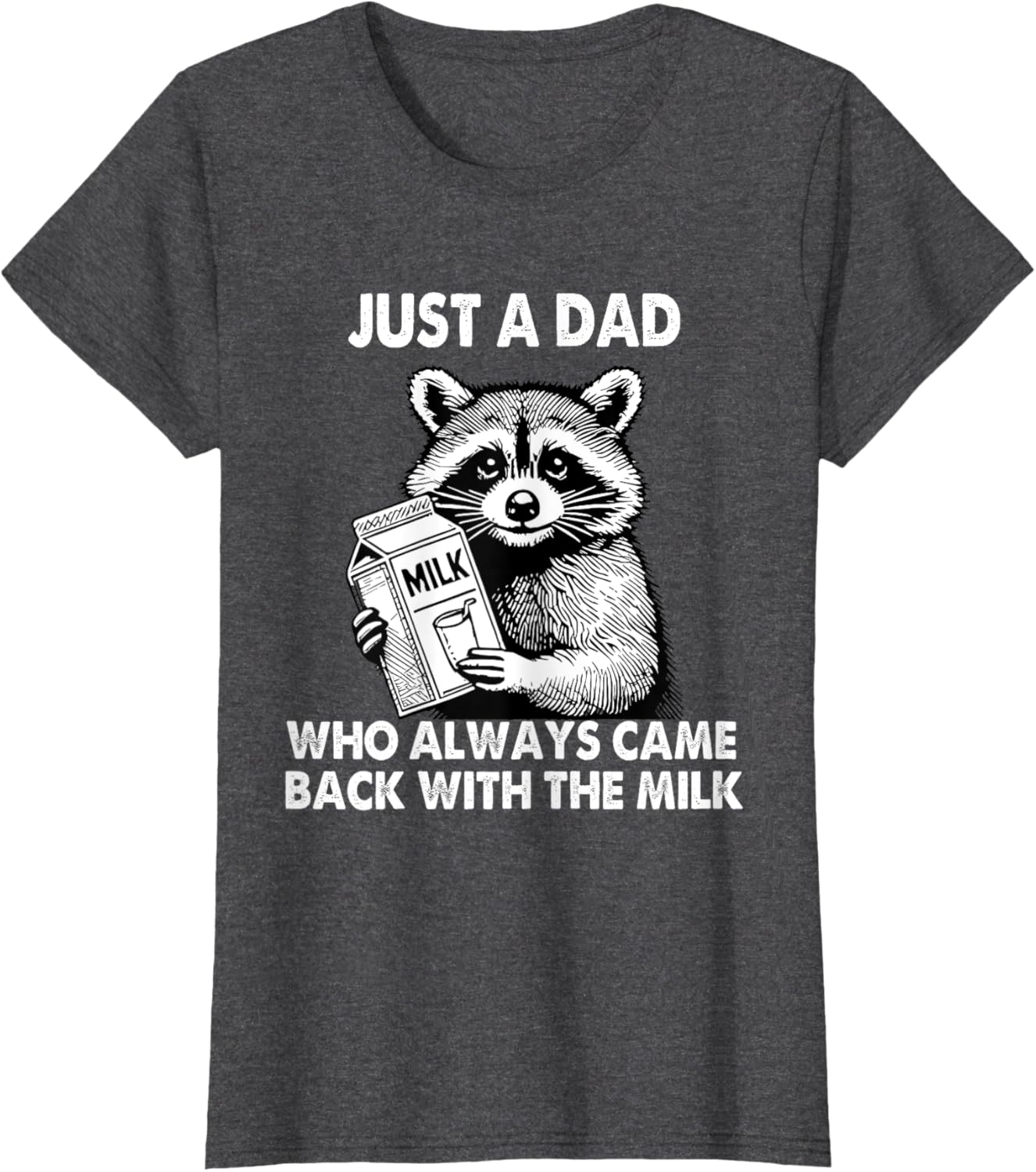 Just a dad who always came back with the milk father's day