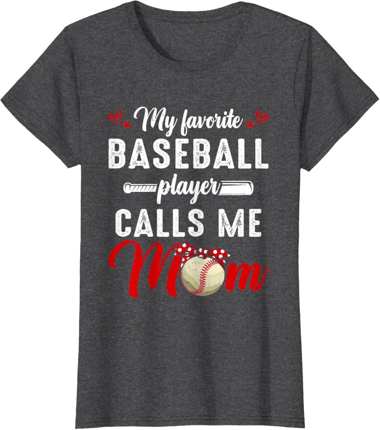 My Favorite Baseball Player Calls Me Mom Funny Mother's Day