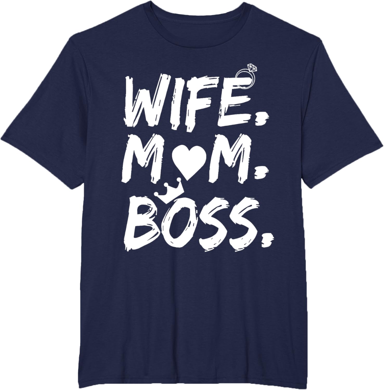 T-shirt for Wife Mom Boss Funny Mother's Day Mother Shirt