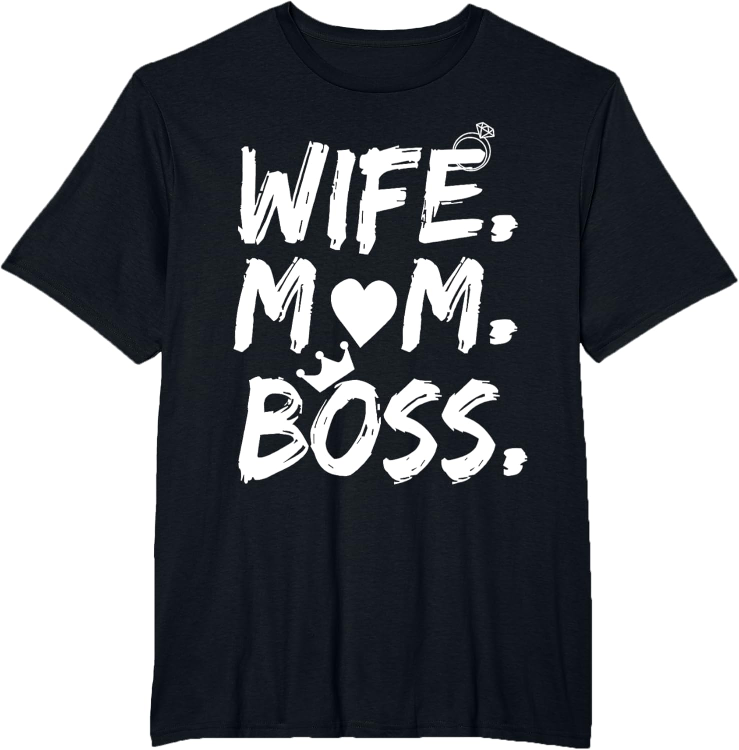 T-shirt for Wife Mom Boss Funny Mother's Day Mother Shirt