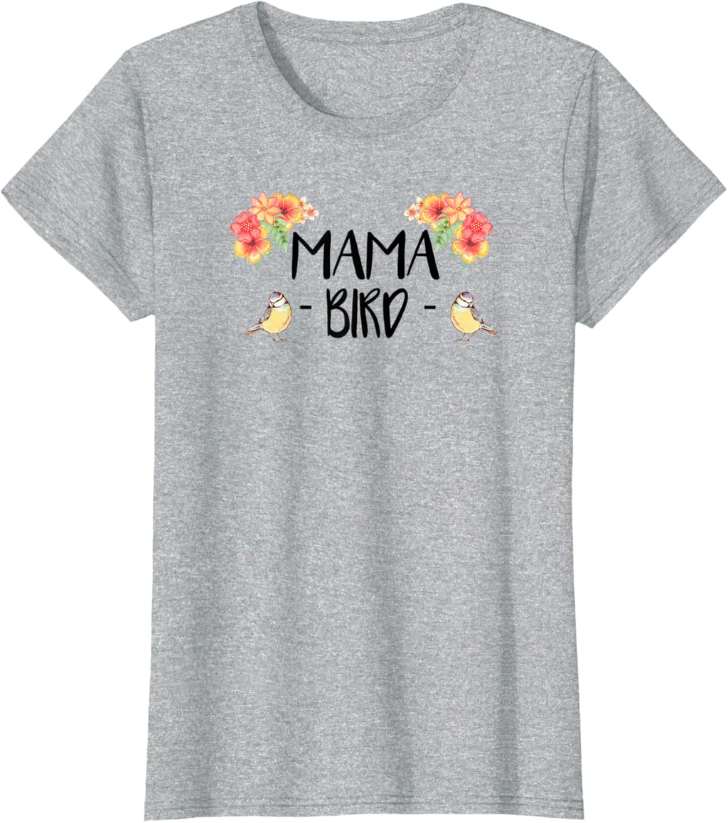 Womens Mama Bird T-Shirt Cute Bird Lover Mothers Day Gift