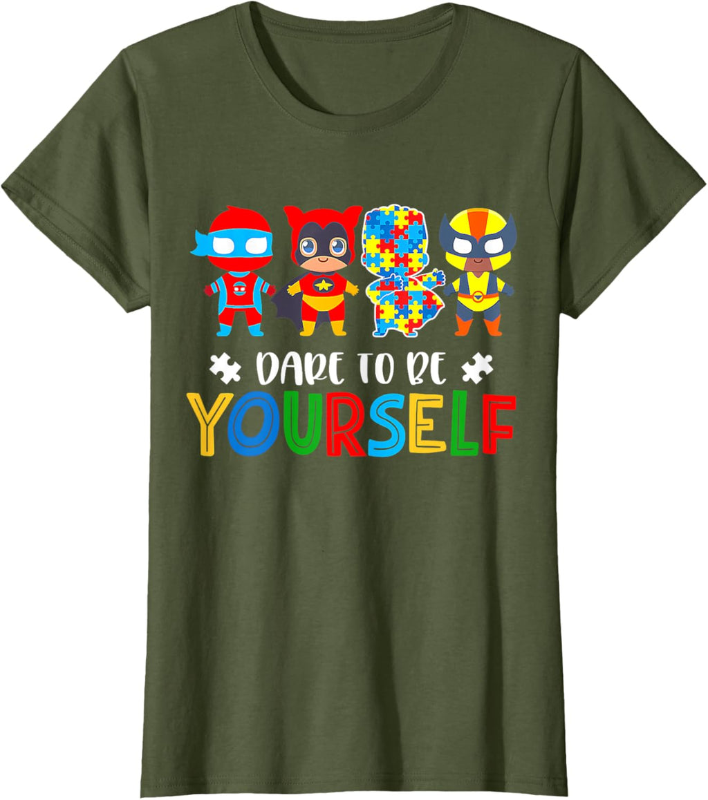 Dare To Be Yourself Autism Awareness Superheroes