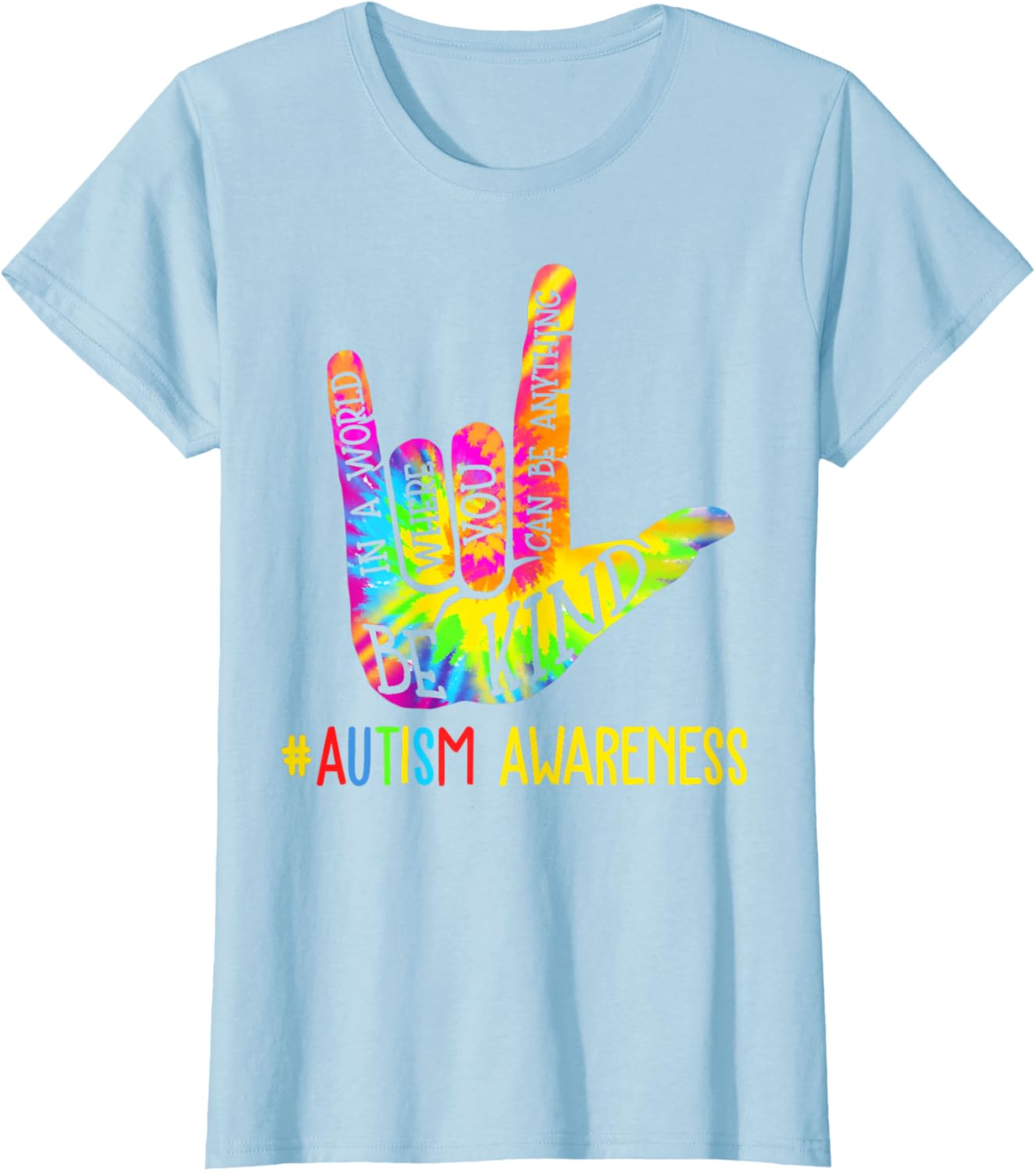 Be Kind ASL Love Sign Language Hand Autism Awareness Tie Dye