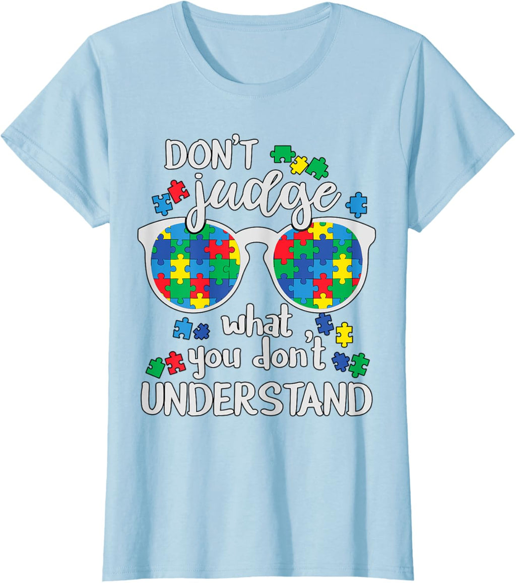Don't Judge Understand Love Autistic Kids Autism Awareness