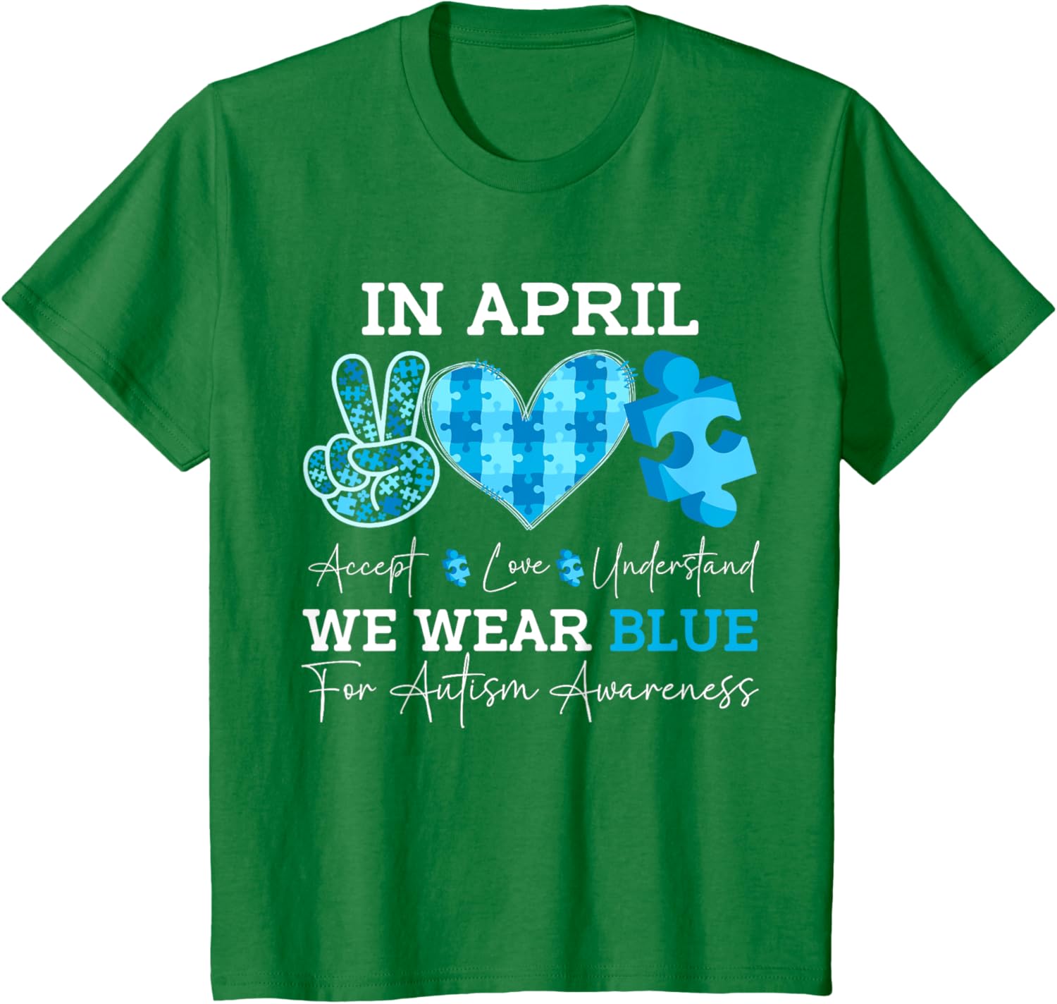 In April We Wear Blue Autism Awareness Men Women Kids Autism