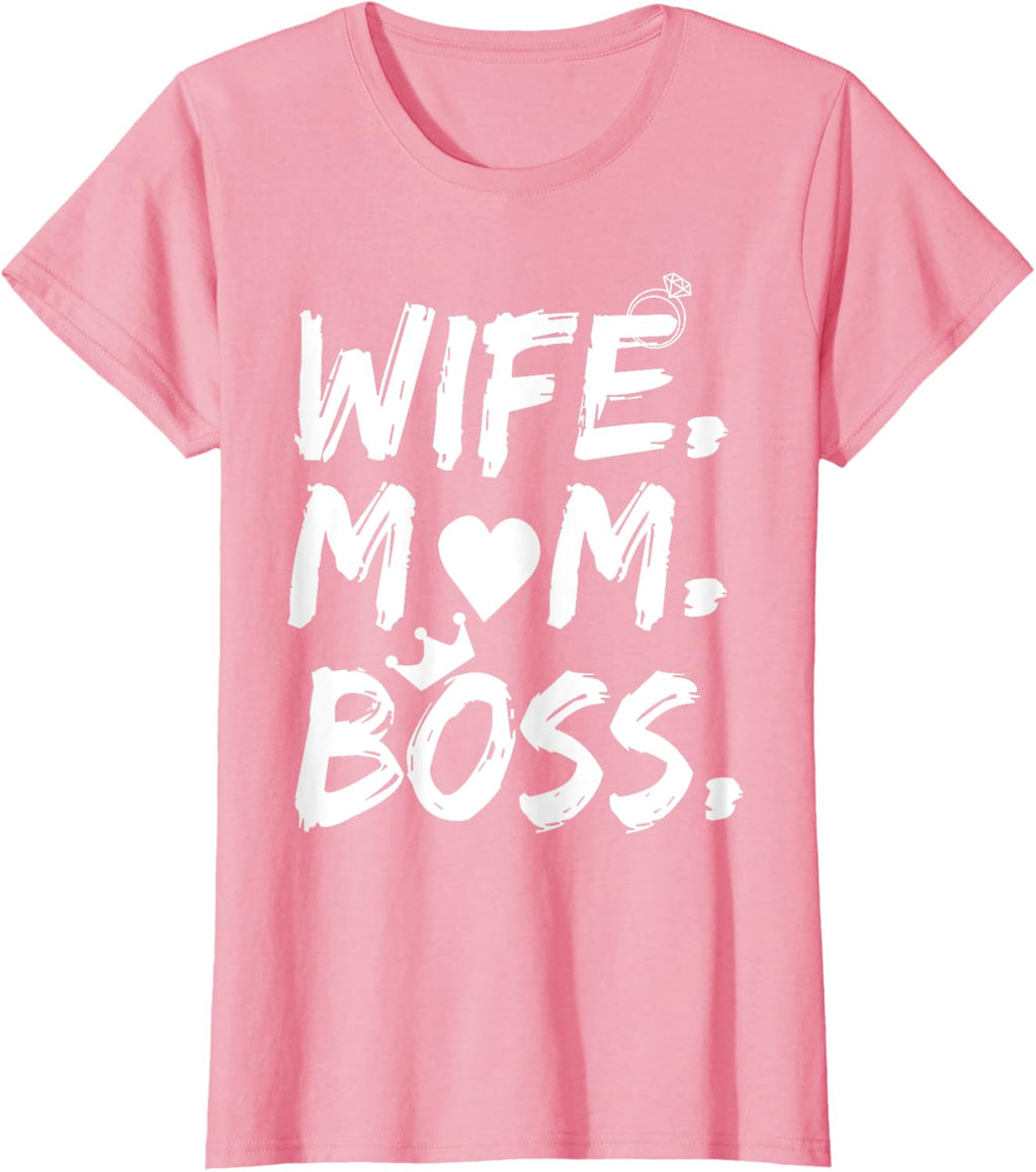 T-shirt for Wife Mom Boss Funny Mother's Day Mother Shirt