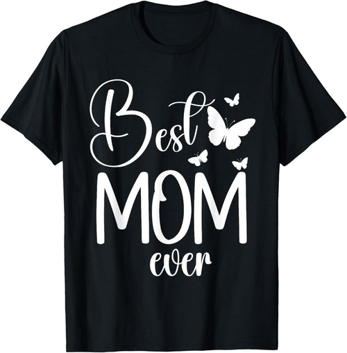 Best Mom Ever Funny Butterfly Mother's Day Women