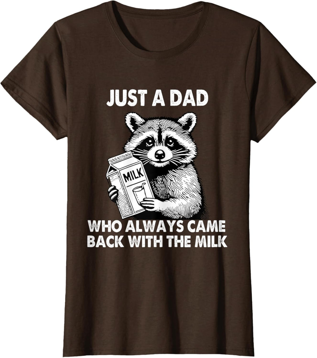 Just a dad who always came back with the milk father's day