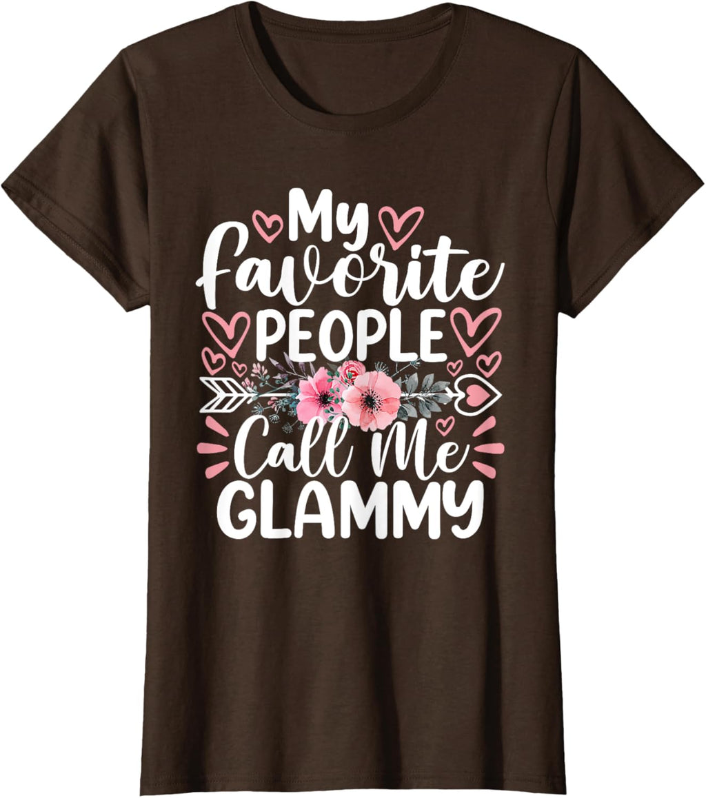 My Favorite People Call Me Glammy Funny Mother's Day