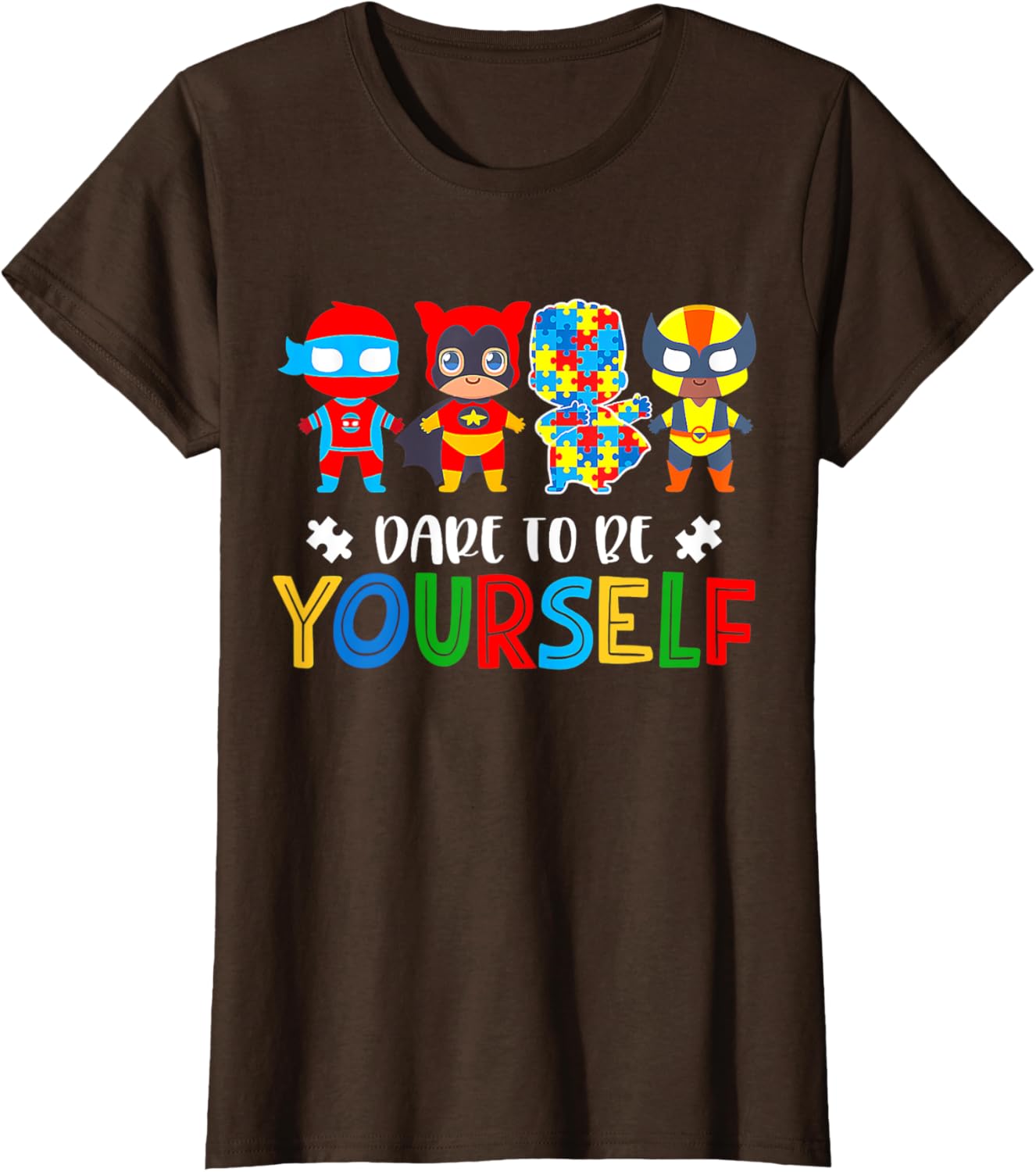 Dare To Be Yourself Autism Awareness Superheroes