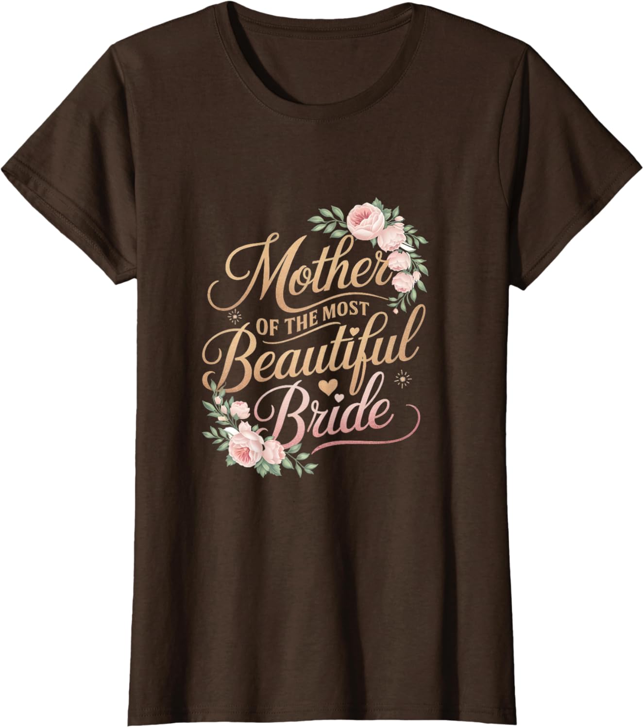 Mother of The Most Beautiful Bride, Wedding Bridal Shower