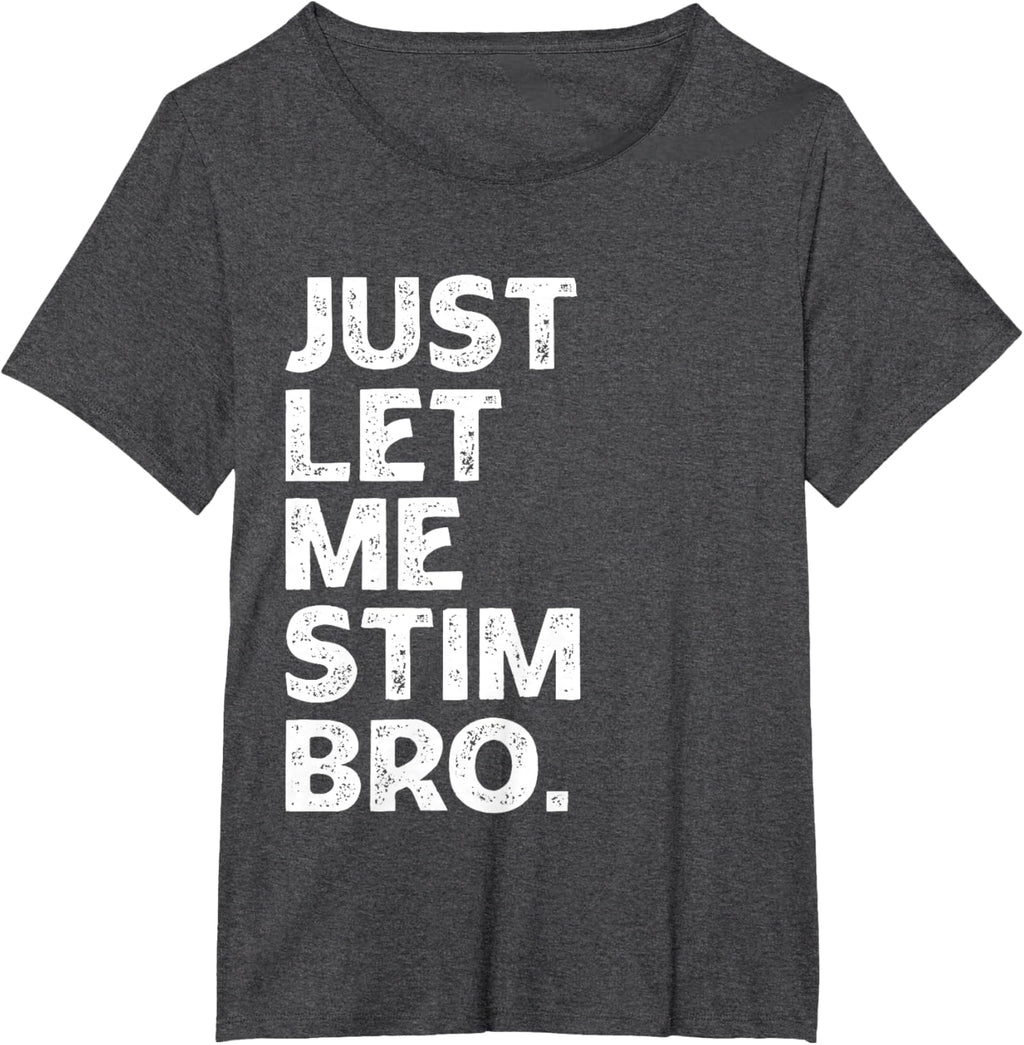 Just Let Me Stim Bro Kids Boys - Autistic Autism Awareness