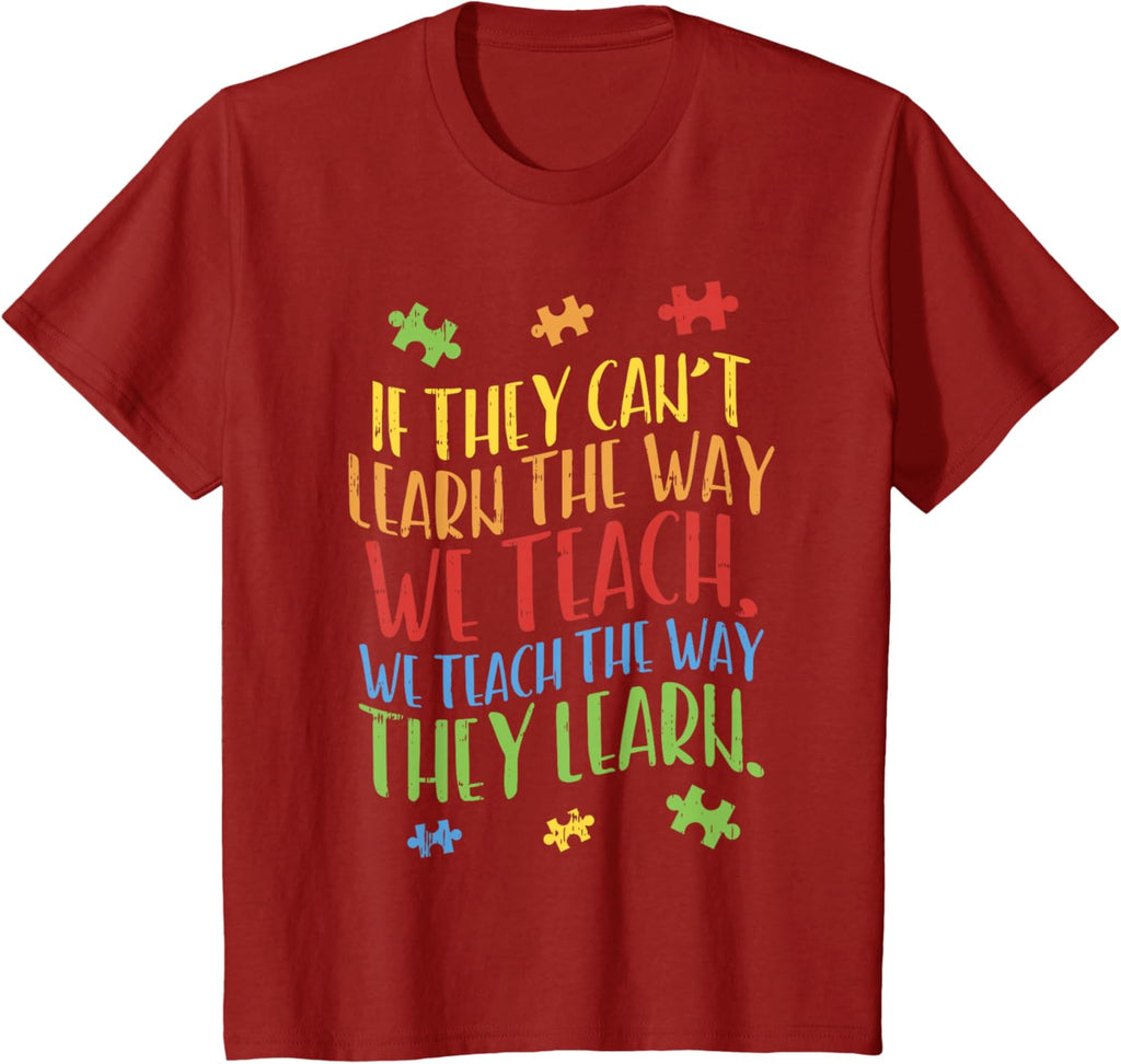 Autism Awareness Teacher Shirt Autistic Teach Learn Gift