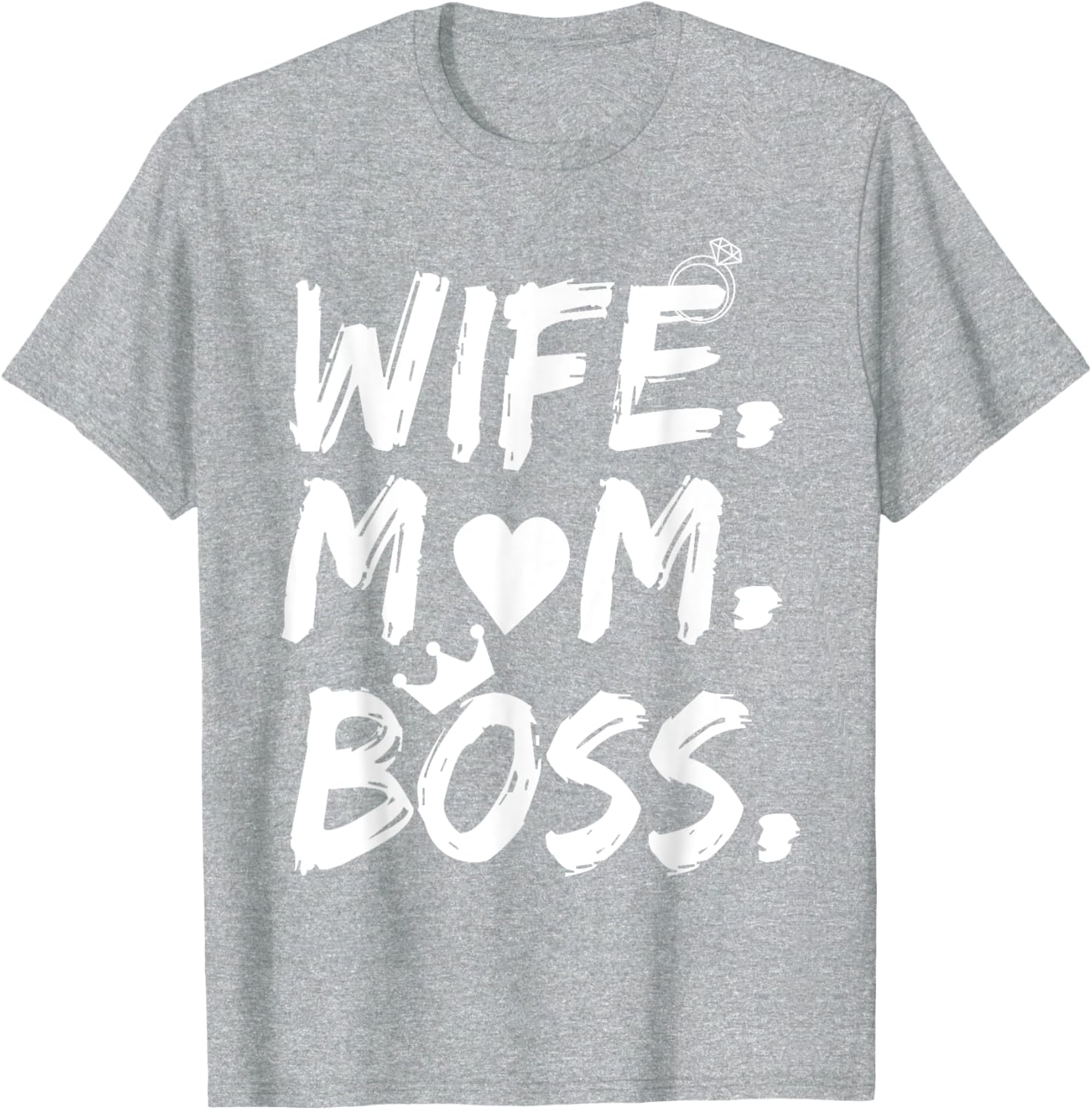 T-shirt for Wife Mom Boss Funny Mother's Day Mother Shirt