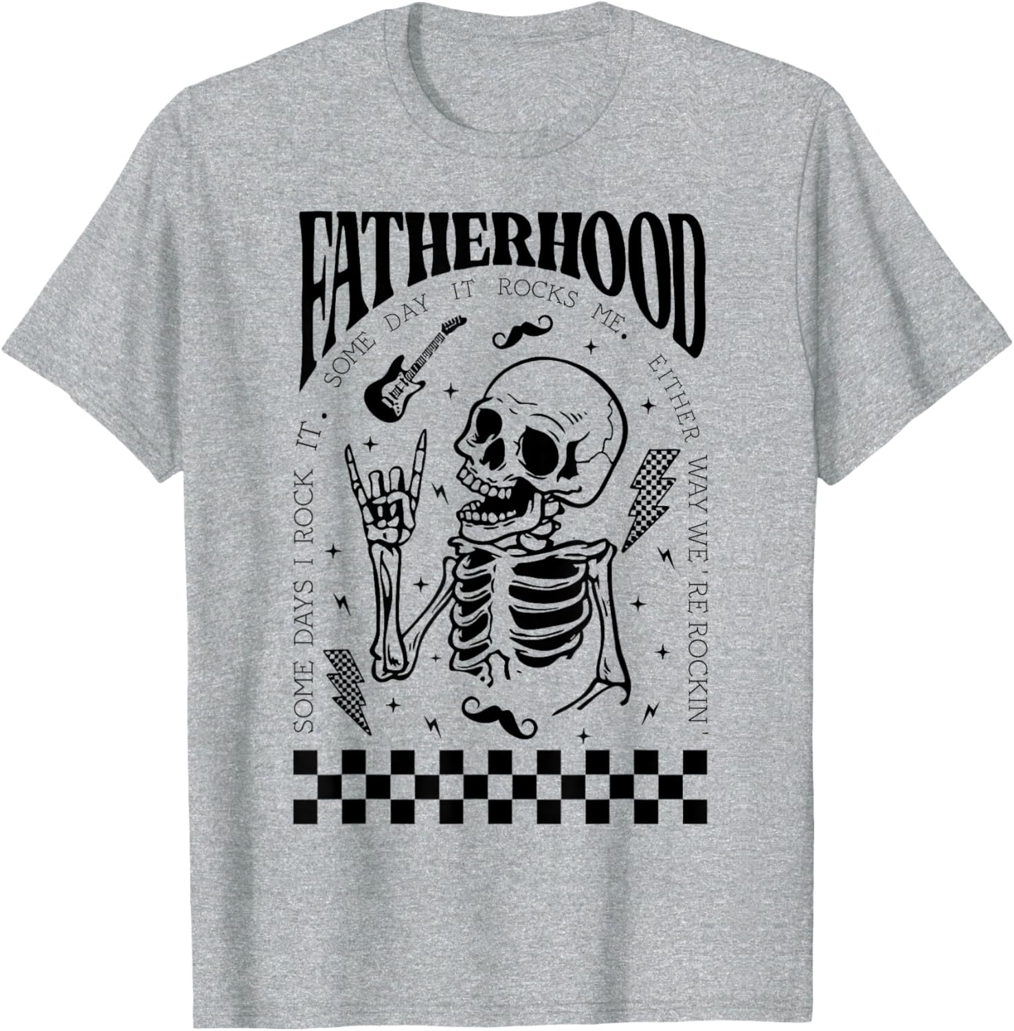 Fatherhood Dad Tour Some Days I Rock It Happy Father's Day