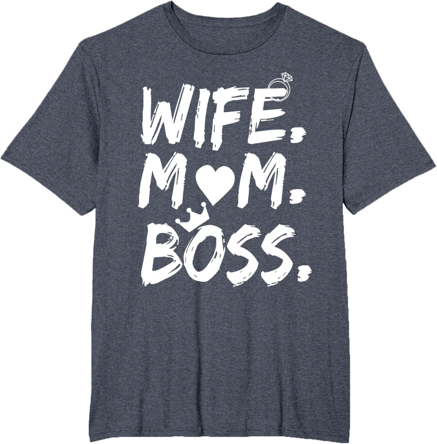 T-shirt for Wife Mom Boss Funny Mother's Day Mother Shirt
